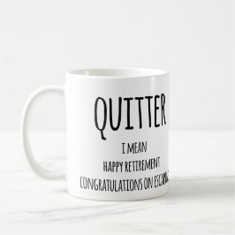 Quitter Retirement Gift、おもしろいRetirement Gift Co コーヒーマグカップ