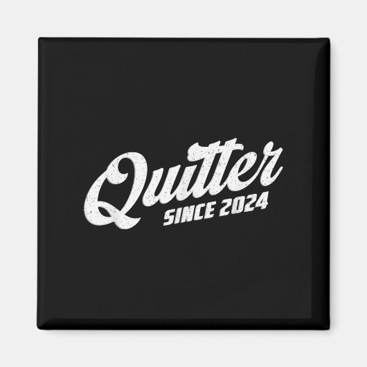 Quitter Since 2024 Non-smoker Quit Smoking マグネット (正面)