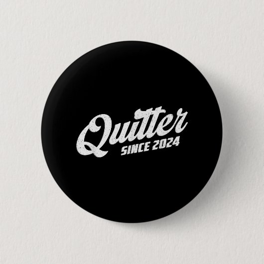Quitter Since 2024 Non-smoker Quit Smoking  缶バッジ (正面)