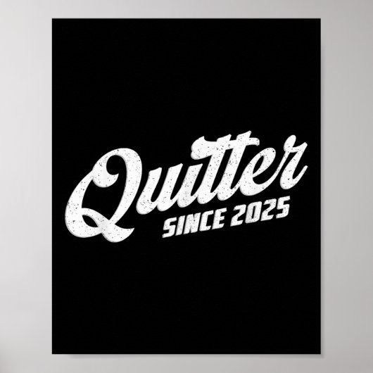 Quitter Since 2025 Non-smoker Quit Smoking  ポスター (正面)