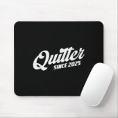 Quitter Since 2025 Non-smoker Quit Smoking マウスパッド (マウス)