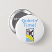 Quittinの時間! -スティーブンのスレート工 缶バッジ (正面&裏面)