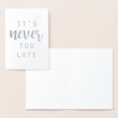 Quotable IV |それは決して余りに遅くないです 箔カード (ディスプレー)