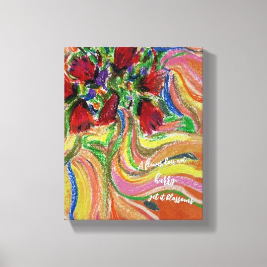 Quote "a flower does not hurry, yet it blossoms"  キャンバスプリント (正面)