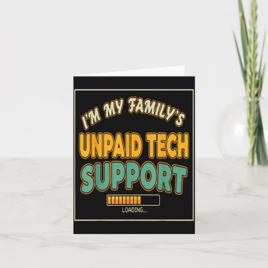 Quote Computer Engineer I'm My Family's Unpaid Tec カード (正面)
