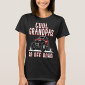 Quote Cool Grandpas Go Road UTV 4  Wheeler Tシャツ (正面)