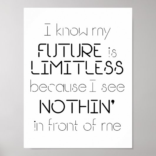 Quote - I know my future is limitless ポスター (正面)