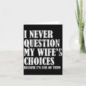 Quote I Never Question My Wife's Choices Husband  カード (正面)
