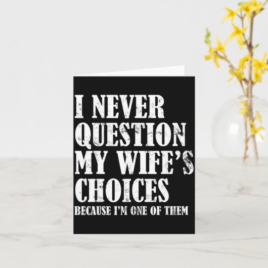 Quote I Never Question My Wife's Choices Husband  カード (黄色い花)