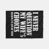 Quote I Never Question My Wife's Choices Husband フリースブランケット (正面(横))