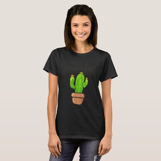 Quote Not A Hugger Sarcasm Sarcastic Saying Cactus Tシャツ (正面フル)