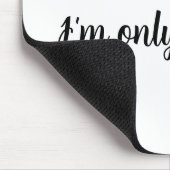 Quote Sometimes...I'm only human. Mouse pad マウスパッド (コーナー)