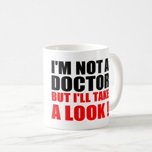 Quotesおもしろいな博士: 私は医者ではないです コーヒーマグカップ (正面右)