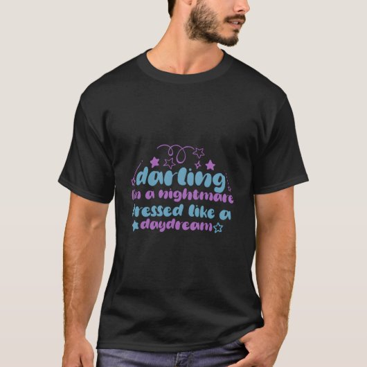 Quotes Saying Darling I'M A Nightmare Tシャツ (正面)