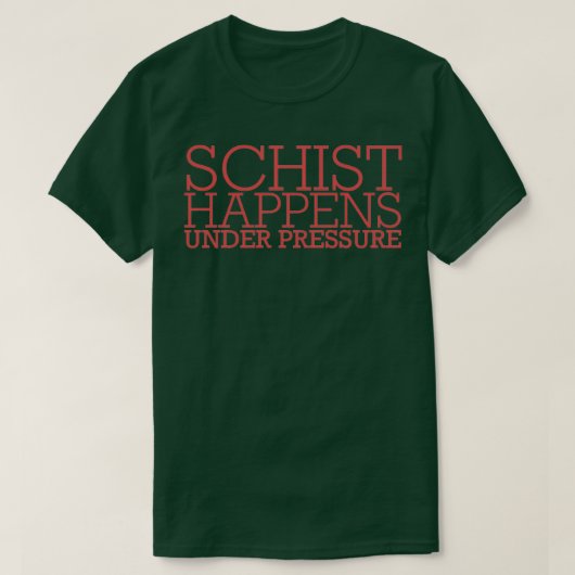 quotGeology Schistが発生するGeologyquot 3 Tシャツ (デザイン正面)