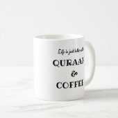 QuranとCoffeeの方が人生は良い コーヒーマグカップ (正面右)