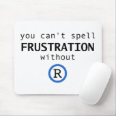 Rなしではフラストレーションを綴れない マウスパッド (マウス)