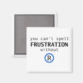 Rなしではフラストレーションを綴れない マグネット (正面/裏面)