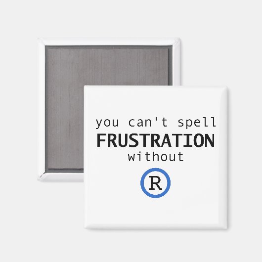 Rなしではフラストレーションを綴れない マグネット (正面/裏面)