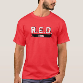 R.E.D.金曜日 展開中の全ての人を忘れない Tシャツ