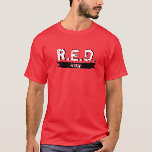 R.E.D.金曜日 展開中の全ての人を忘れない Tシャツ (正面)
