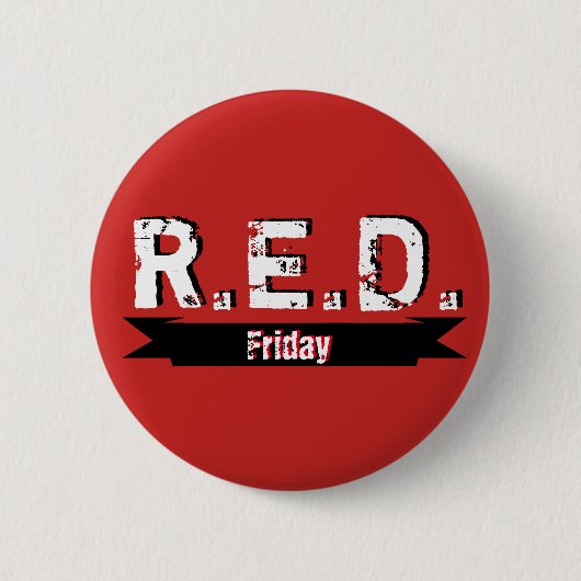 R.E.D. Friday 任務に就いているすべての人を忘れない 缶バッジ (正面)