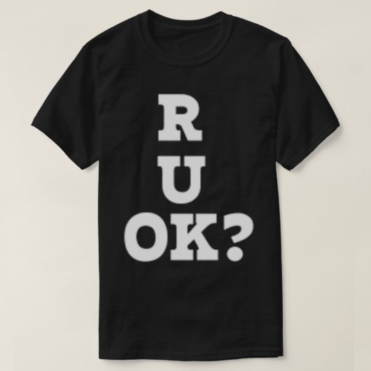 R u ok日、R U ok、R U K Tシャツ (デザイン正面)