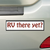 R Vそこにまだか。 バンパーステッカー (車上)