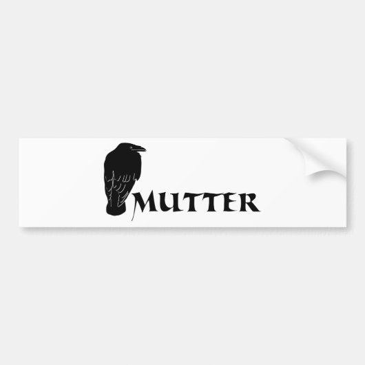 rabenmutterのrabeはママのmuttiをつぶやきます バンパーステッカー (正面)