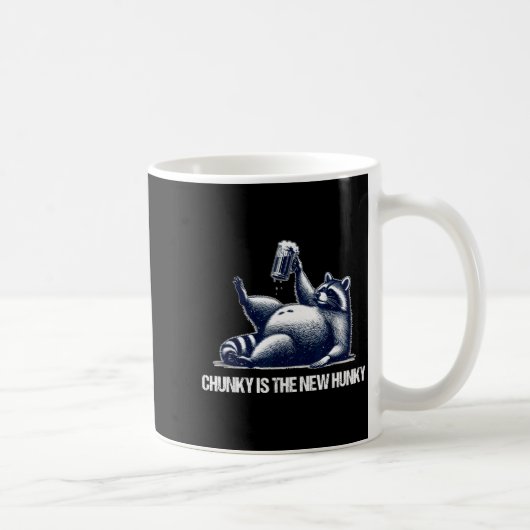 Raccoon Chunky Is The New Hunky Funny Raccoon  コーヒーマグカップ (右)