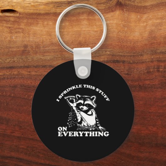 Raccoon I Sprinkle This Stuff On Everything Funny  キーホルダー (正面)