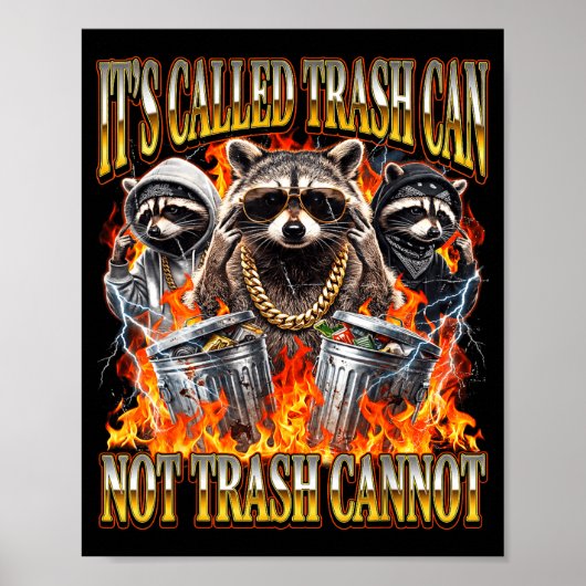 Raccoon It's Called Trash Can Not Trash Cannot Fun ポスター (正面)