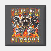 Raccoon It's Called Trash Can Not Trash Cannot Fun マグネット (正面)