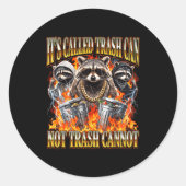 Raccoon It's Called Trash Can Not Trash Cannot Fun ラウンドシール (正面)