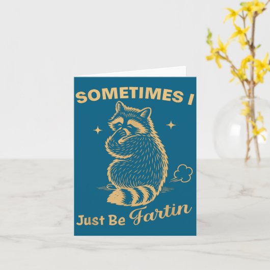 Raccoon Just I Farting Sometimes Tee カード (黄色い花)