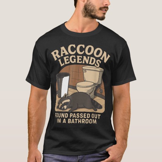 Raccoon Legends Found Ped Out In A Bathroom Trashe Tシャツ (正面)