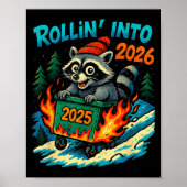 Raccoon Rollin Into 2026 Dumpster Fire New Year Me ポスター (正面)
