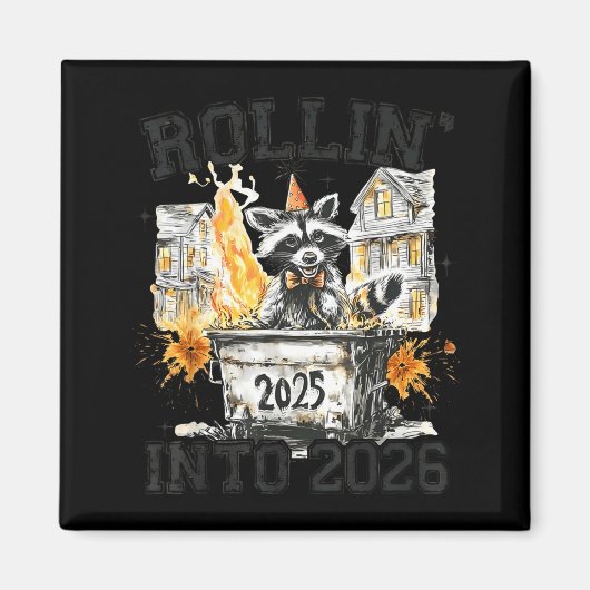 Raccoon Rollin Into 2026 Funny Dumpster Fire 2025 マグネット (正面)