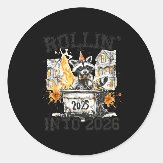 Raccoon Rollin Into 2026 Funny Dumpster Fire 2025  ラウンドシール (正面)