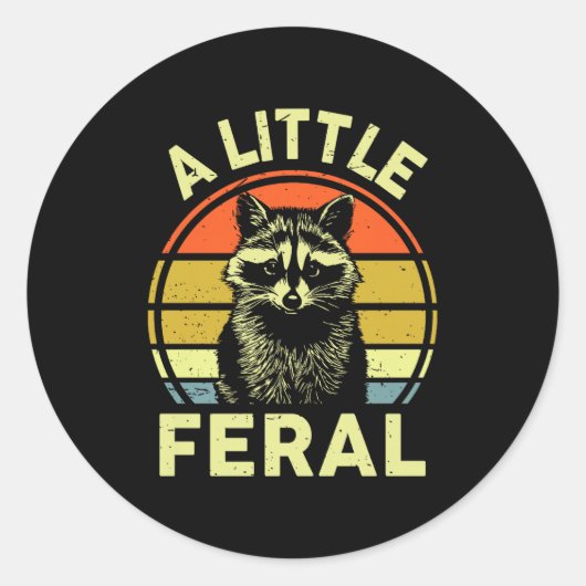 Raccoon-shirt A Little Feral Funny Raccoon Premium ラウンドシール (正面)