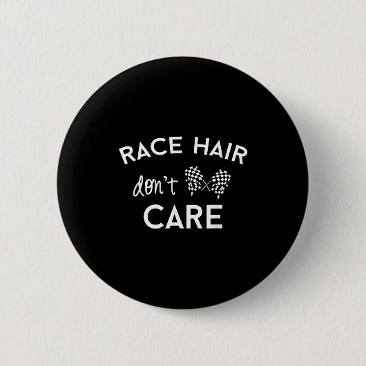 Race Hair Don't Care, Funny Girls Racing 缶バッジ (正面)