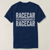 Racecar Spelling BackwardsはRacecar 1 Tシャツ (デザイン正面)
