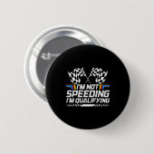 Racing Car Not Speeding Im Qualifying Race Men Kid 缶バッジ (正面&裏面)