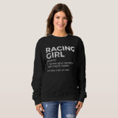Racing Girl Definition For Racers Race Car Parties スウェットシャツ (正面フル)