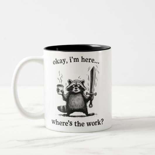 Racoon Okay I'm Here Where's The Work Coffee  ツートーンマグカップ (左)