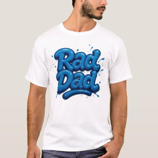 Rad Dad – Glossy Bubble Text T-Shirt Tシャツ