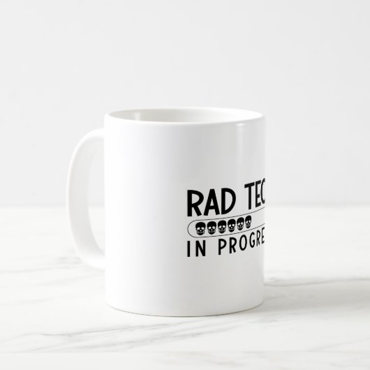 Rad Tech In Progress Radiology Tech Technologist コーヒーマグカップ (正面左)
