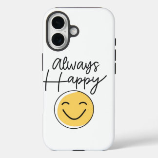 Radiant "Always Happy" Smiley Phone Case - Modern iPhone 16ケース