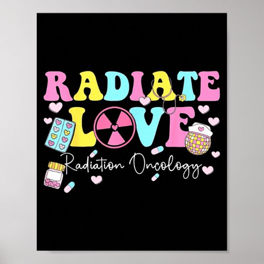 Radiate Love Radiation Oncology Valentine's Day Ra ポスター (正面)