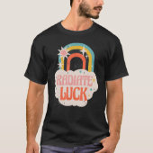 Radiate Luck rainbow clouds happiness hippies 1 Tシャツ (正面)